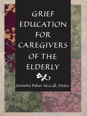 cover image of Grief Education for Caregivers of the Elderly
